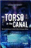 John Mooney / The Torso in the Canal: The Inside Story on Ireland's most Grotesque