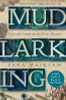 Lara Maiklem / Mudlarking : Lost and Found on the River Thames (Hardback)