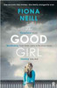 Fiona Neill / The Good Girl