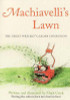 Mark Crick / Machiavelli's Lawn : The Great Writers' Garden Companion (Hardback)