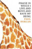 Paul Durcan / Praise in Which I Live and Move and Have my Being (Hardback)