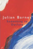 Julian Barnes / Something to Declare