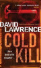 David Lawrence / Cold Kill