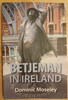 Moseley, Dominic - Betjeman in Ireland - BRAND NEW 2023 - SIGNED