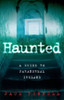 Paul Fennell / Haunted : A Guide to Paranormal Ireland