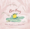 Waddell Martin / Bee Frog (Children's Coffee Table book)