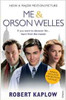 Robert Kaplow / Me and Orson Welles