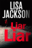 Lisa Jackson / Liar Liar