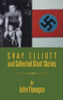 John Flanagan / Shay Elliott and Collected Short Stories