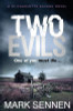 Mark Sennen / Two Evils