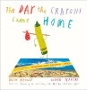 Drew Daywalt / The Day The Crayons Came Home (Children's Coffee Table book)
