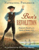 Nathaniel Philbrick / Ben's Revolution : Benjamin Russell and the Battle of Bunker Hill (Children's Coffee Table book)