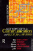 Tim O'Sullivan / Key Concepts in Communication and Cultural Studies