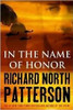 Richard North Patterson / In the Name of Honor (Hardback)