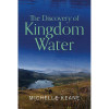 Michelle Keane / The Discovery of Kingdom Water (Hardback) Michelle Keane / The Discovery of Kingdom Water (Hardback)