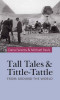 Dana Facaros / Tall Tales and Tittle-Tattle : From Around the World (Hardback)