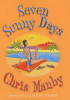 Chris Manby / Seven Sunny Days (Hardback)