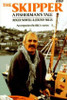 Roger Nowell / The Skipper : A Fisherman's Tale (Hardback)