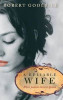 Robert Goolrick / A Reliable Wife (Hardback)