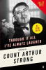 Count Arthur Strong / Through it All I'Ve Always Laughed : Memoirs of Count Arthur Strong (Hardback)