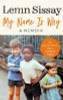 Lemn Sissay / My Name Is Why (Hardback)