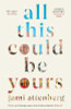 Jami Attenberg / All This Could Be Yours (Hardback)
