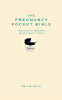 Hollie Smith / The Pregnancy Pocket Bible : Everything an expectant mother needs to know (Hardback)