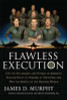 James D Murphy / Flawless Execution (Hardback)