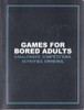 Games For Bored Adults