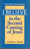 Stephen H Travis / I Believe in the Second Coming of Jesus