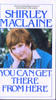Shirley Maclaine / You Can Get There From Here