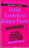 Blanche Knott / Truly Tasteless Jokes Four