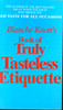 Blanche Knott / Book of Truly Tasteless Etiquette