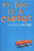 Hegley J. / My Dog Is A Carrot