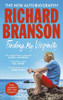 Richard Branson / Finding My Virginity : The New Autobiography