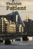 Paul Byrne / The Irish Patient (Large Paperback)