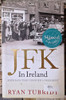 Ryan Tubridy / JFK in Ireland (Signed by the Author) (Hardback) (2)