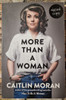 Caitlin Moran / More Than A Woman (Signed by the Author) (Large Paperback)