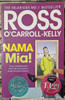 Ross O'Carroll-Kelly / Nama Mia (Signed by the Author) (Large Paperback) (3)