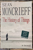 Sean Moncrieff / The History of Things (Signed by the Author) (Large Paperback)