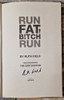 Ruth Field / Run Fat Bitch Run (Signed by the Author) (Large Paperback)