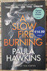 Paula Hawkins / A Slow Fire Burning (Signed by the Author) (Large Paperback) (1)