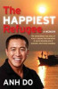 Anh Do / The Happiest Refugee : My Journey from Tragedy to Comedy (Large Paperback)