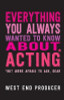 West End Producer / Everything You Always Wanted to Know About Acting (But Were Afraid to Ask Dear) (Large Paperback)