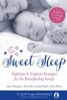 Diane Wiessinger / Sweet Sleep : Nighttime and Naptime Strategies for the Breastfeeding Family (Large Paperback)