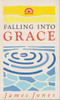 James Jones / Falling into Grace