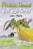 Jan Mark / Robin Hood All at Sea