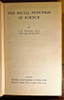 1940 The Social Function Of Science by J. D. Bernal