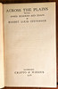 Robert Louis Stevenson / Across the Plains - With Other Memories and Essays- 1918 Edition