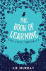 E. R. Murray - The Book of Learning : Nine Lives Trilogy Part 1 - BRAND NEW
